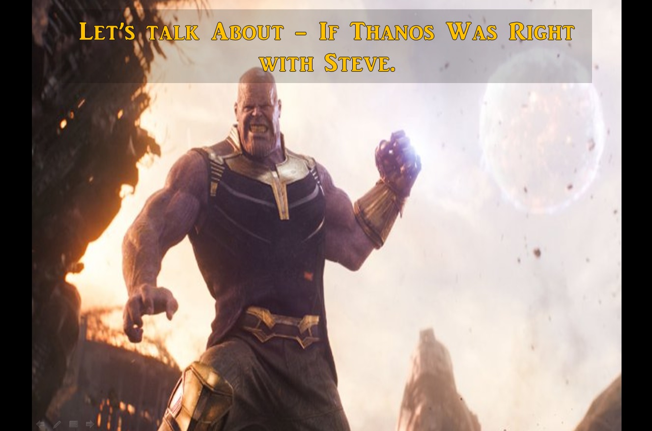 Let's Talk About - If Thanos Was Right with Steve