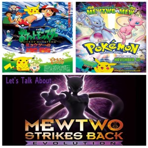 Let’s Talk About - Mewtwo Strikes Back