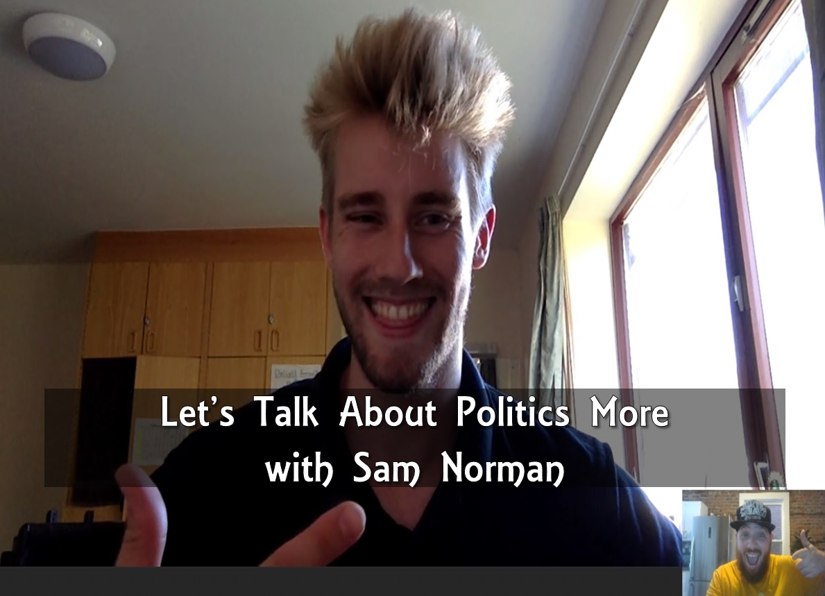 Let's Talk About Politics More with Sam Norman