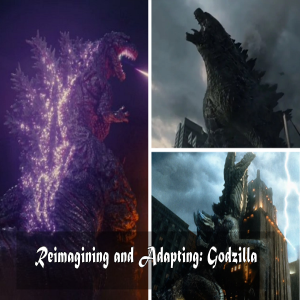 Reimagining and Adapting: Godzilla