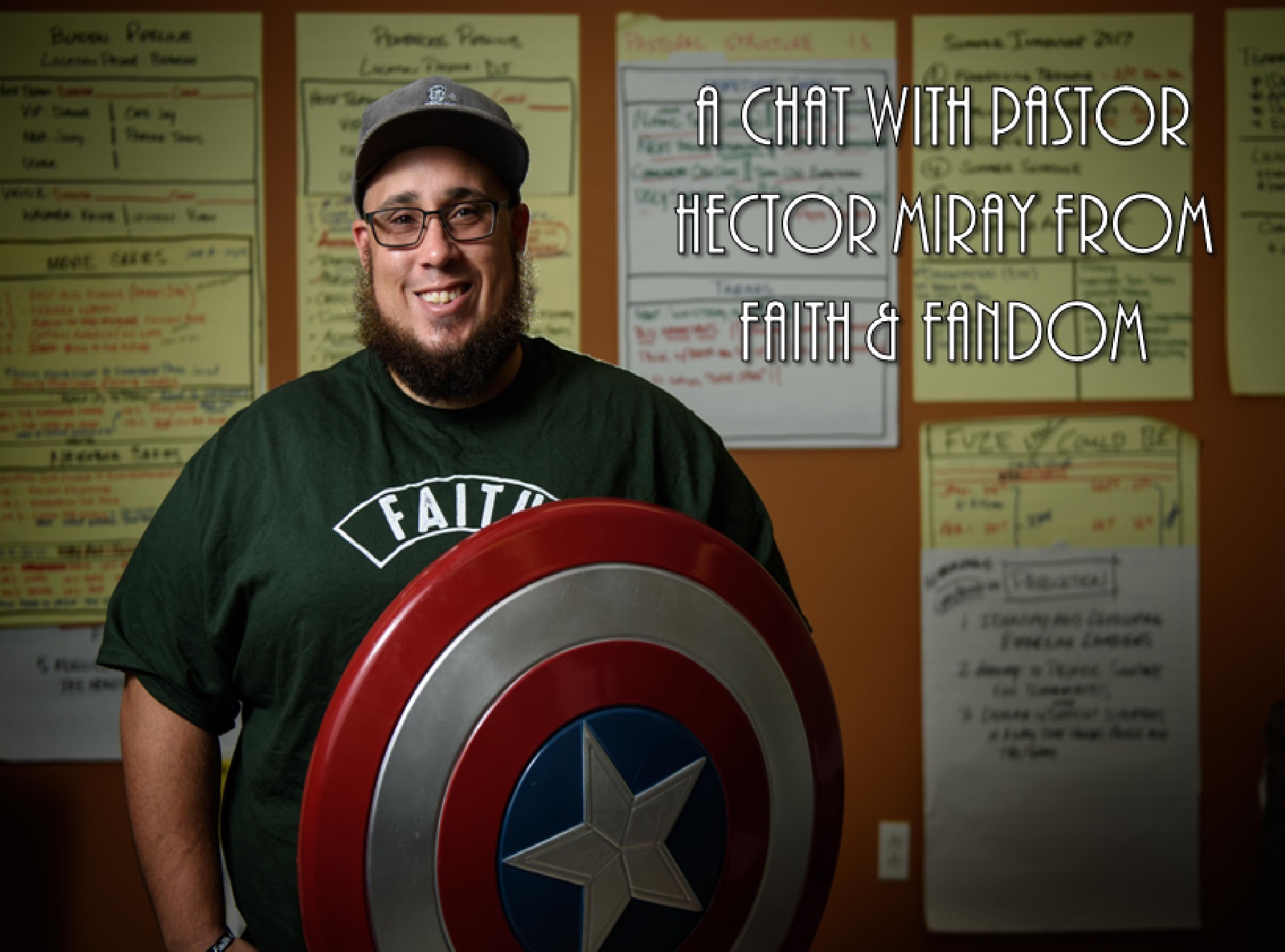 A Chat With Pastor Hector Miray from Faith & Fandom