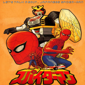 Let’s Talk About: Japanese Spider-Man