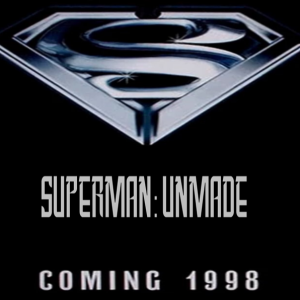 Superman: Unmade