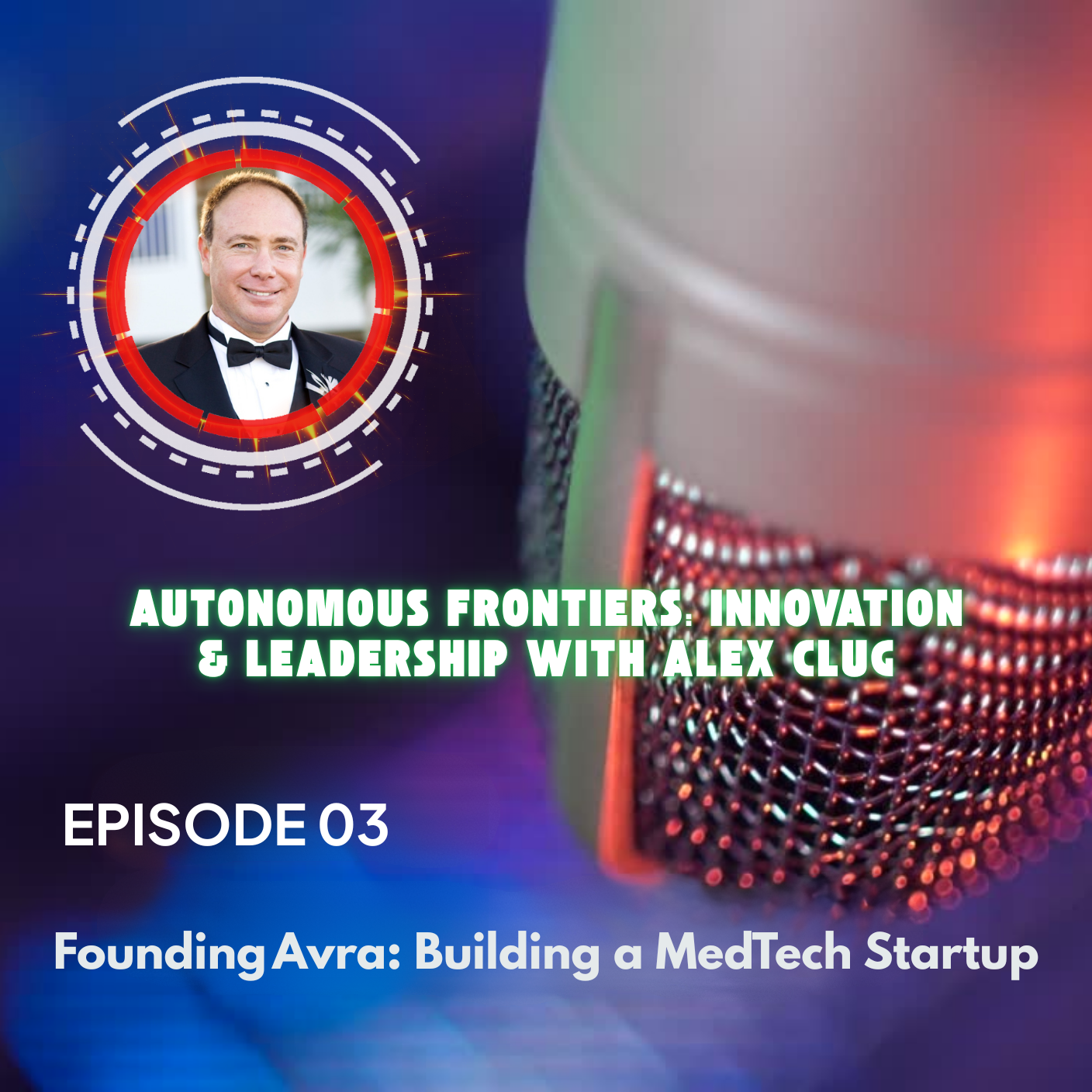 Founding Avra: Building a MedTech Startup episode artwork