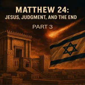Jesus, Judgment, and the End - Part 3 – The Signs of His Coming - Dr. Darrell Simbeck