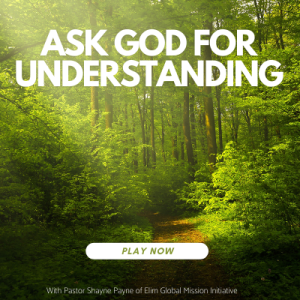 Ask God for Understanding
