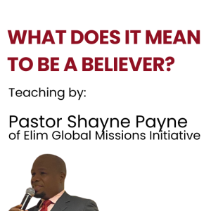 What Does it Mean to Believe? Pastor Shayne Payne