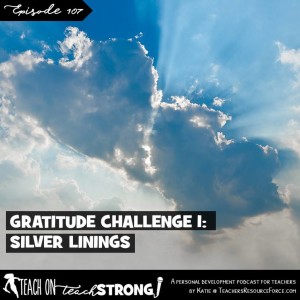[107] Gratitude Challenge 1: silver linings