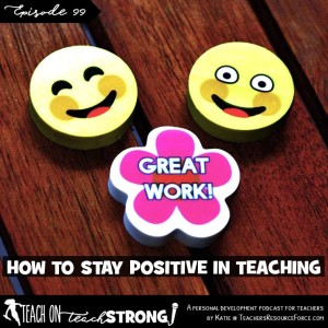 [99] How to stay positive in teaching