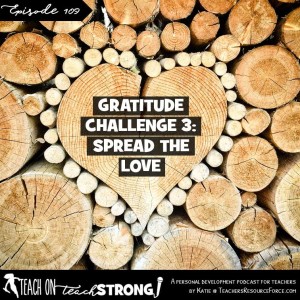 [109] Gratitude Challenge 3: spread the love