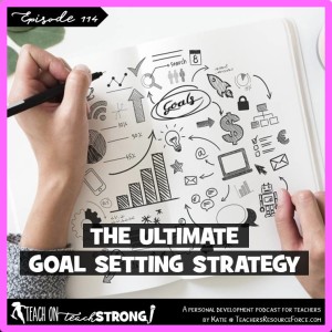 [114] The ULTIMATE goal setting stragegy