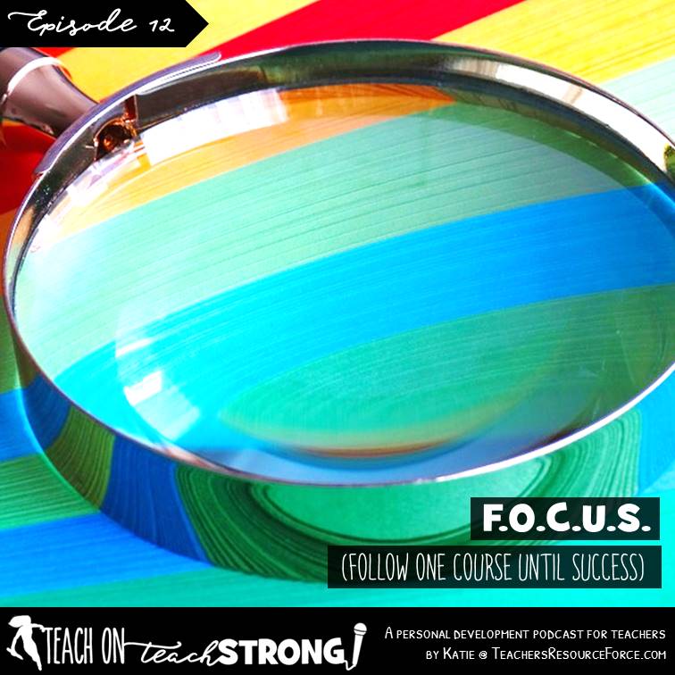 [12] F.O.C.U.S. (Follow One Course Until Success)