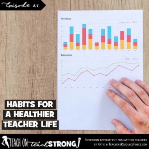 [21] Habits for a healthier teacher life
