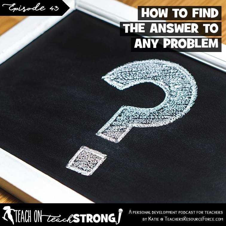 [43] How to find the answer to any problem