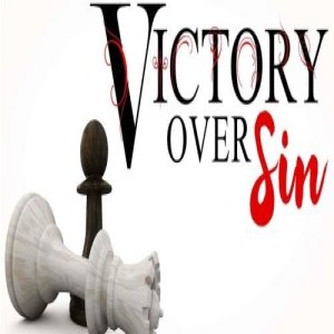FINDING VICTORY OVER SIN