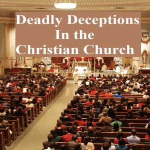 THE CHRISTIAN DECEPTION