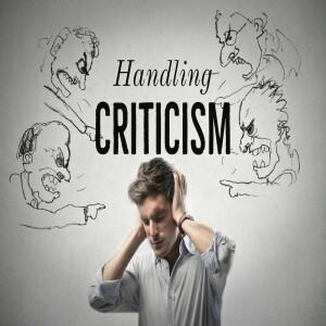 LET CRITICISM MAKE YOU BETTER, NOT BITTER!