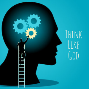 THINK LIKE GOD!