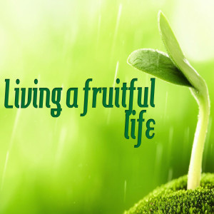 THE ART OF FRUITFULNESS