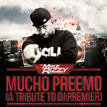 Mucho Preemo (A Tribute To DJ Premier)