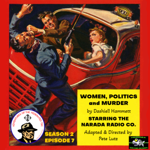 Women, Politics, Murder : Adventures of the Federated Tec season 2 episode 7