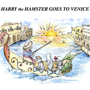 Harry the Hamster goes to Venice : part 1 of 4