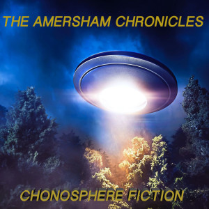 The Amersham Chronicles