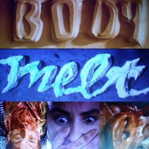 Episode – 16 Body Melt (1993)