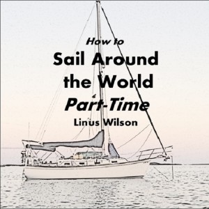 Ep. 20: SV Sea Wolf Sails with a Dog in the Bahamas, Cuba,Honduras, Colombia, and Panama Interviewed by Linus Wilson
