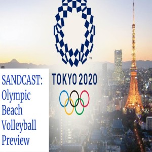 Beach Volleyball Madness: Olympic Beach Volleyball Preview; Bally’s Buys the AVP