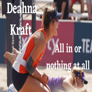 Deahna Kraft only knows one speed: All in or nothing at all