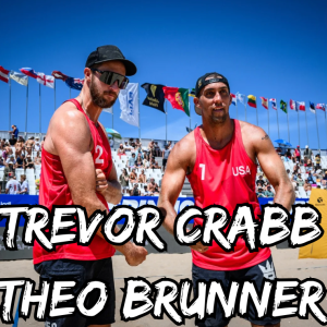 Trevor Crabb, Theo Brunner: The (Very Candid) Manhattan Beach Open Champs