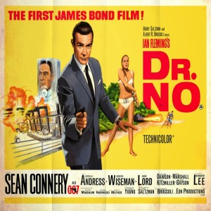 Bondcast...James Bondcast! - Dr. No
