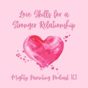 Love Skills for a Stronger Relationship | Linda Carroll | Episode 163