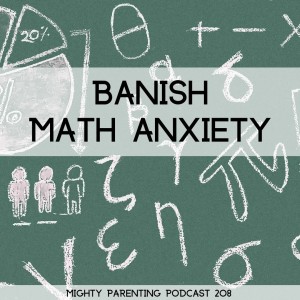 Banish Math Anxiety | Dr. Aditya Nagrath | Episode 208