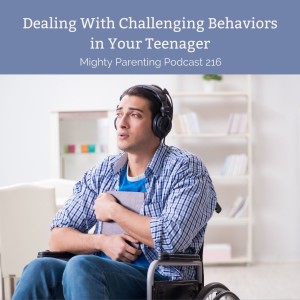 Dealing With Challenging Behaviors—Mighty Parenting 216 with Dr Karin Jakubowski
