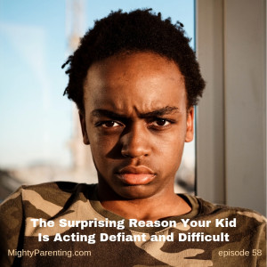 The Surprising Reason Your Kid Is Acting Defiant and Difficult | Bill Beausay | Episode 58 