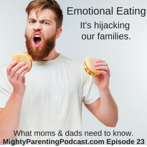 Emotional Eating - How It’s Hijacking Our Families | Karen R Koenig | Episode 23