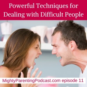 Powerful Communication Techniques for Dealing With Difficult Family | Eric Maisel | Episode 11