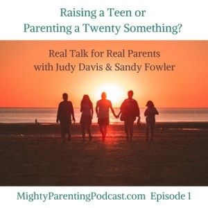 Mighty Parenting - Real Talk for Real Parents | Launch Show – Episode 1