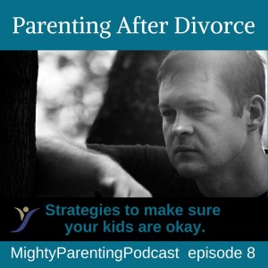 Parenting After Divorce | Claudette Chenevert | Episode 8