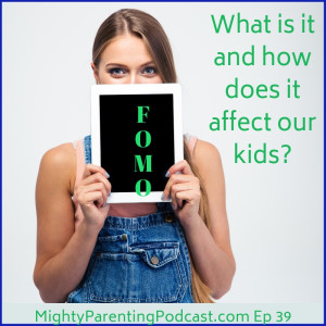 What is FOMO and The Impact On Our Teens | Robin Axelrod Sabag | Episode 39