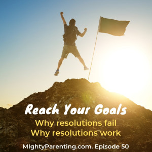 New Year’s Resolutions: Why Resolutions Fail And Why Resolutions Work | Judy Davis and Sandy Fowler | Episode 50