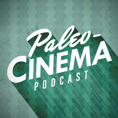 Paleo-Cinema Podcast 149 - The Musical Emergency Podcast
