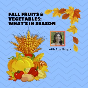 Fall Fruits and Vegetables: Eating Seasonally
