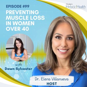 #99: Preventing Muscle Loss In Women Over 40