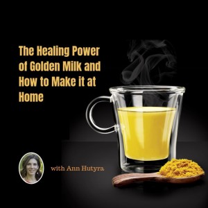 The Healing Power of Golden Milk