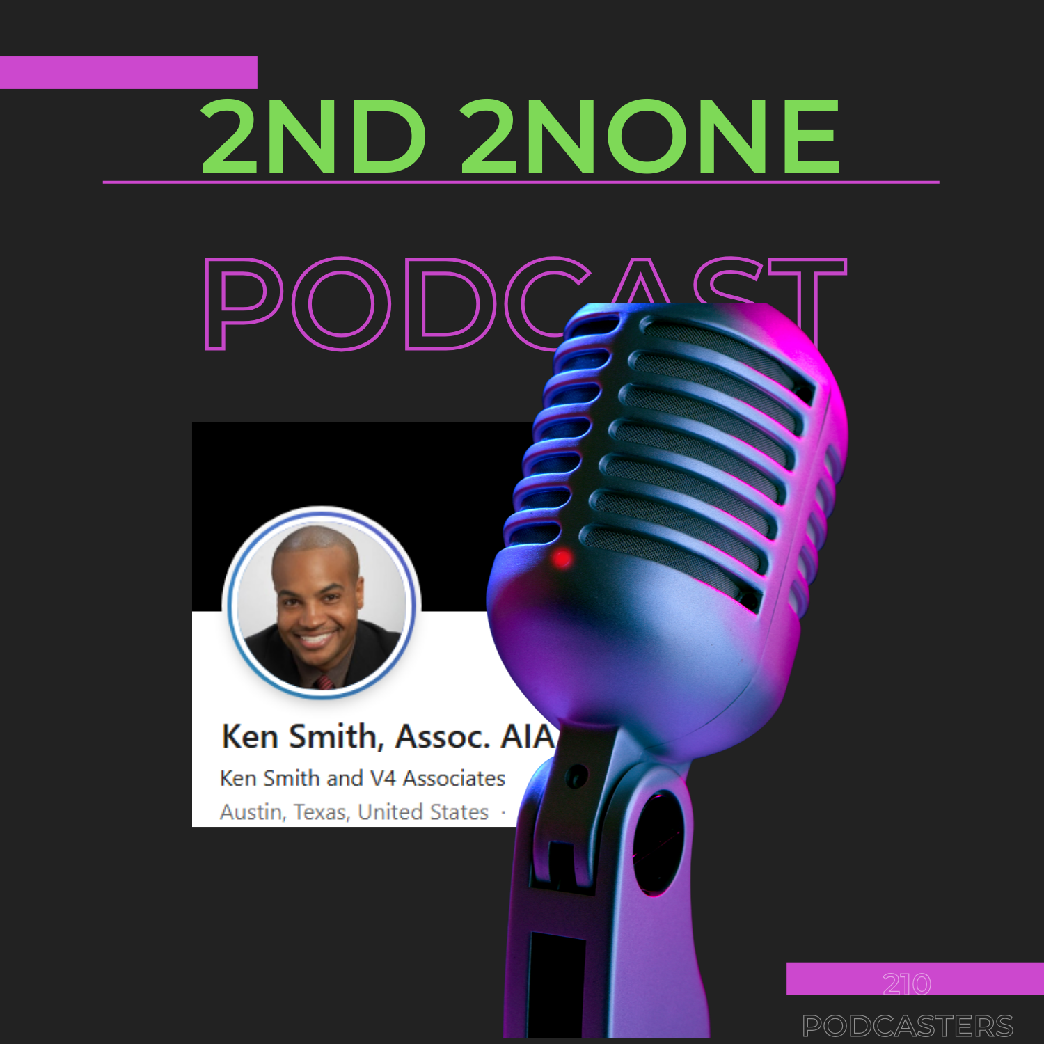 Texan Architect Journey: Kenya Smith on 2nd2none Podcast - KBIC Entrepreneurship- Part2