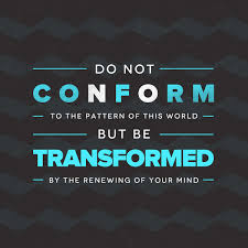 WHEN YOU'RE TRANSFORMED IN CHRIST YOU LOVE TO DO WHAT YOU OUGHT TO DO