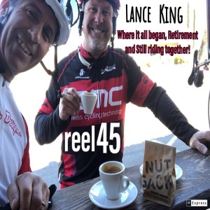 Episode 63- Lance King! Where it all began, Retirement and Still riding together.